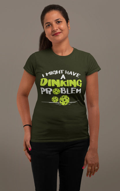 I Might Have a Dinking Problem Tee – Pickleball Humor Tee