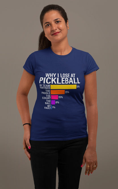 Why I Lose at Pickleball – Chart-Based Funny Graphic Tee
