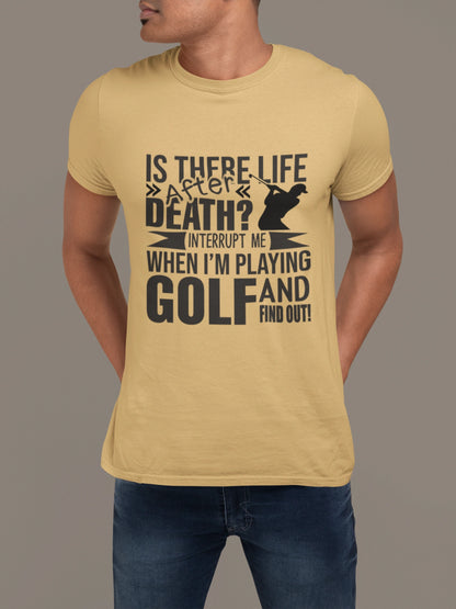 Life After Death Golf Tee – Interrupt Me and Find Out