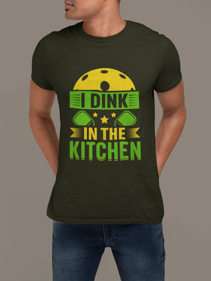 I Dink in the Kitchen – Bold Pickleball Statement Tee