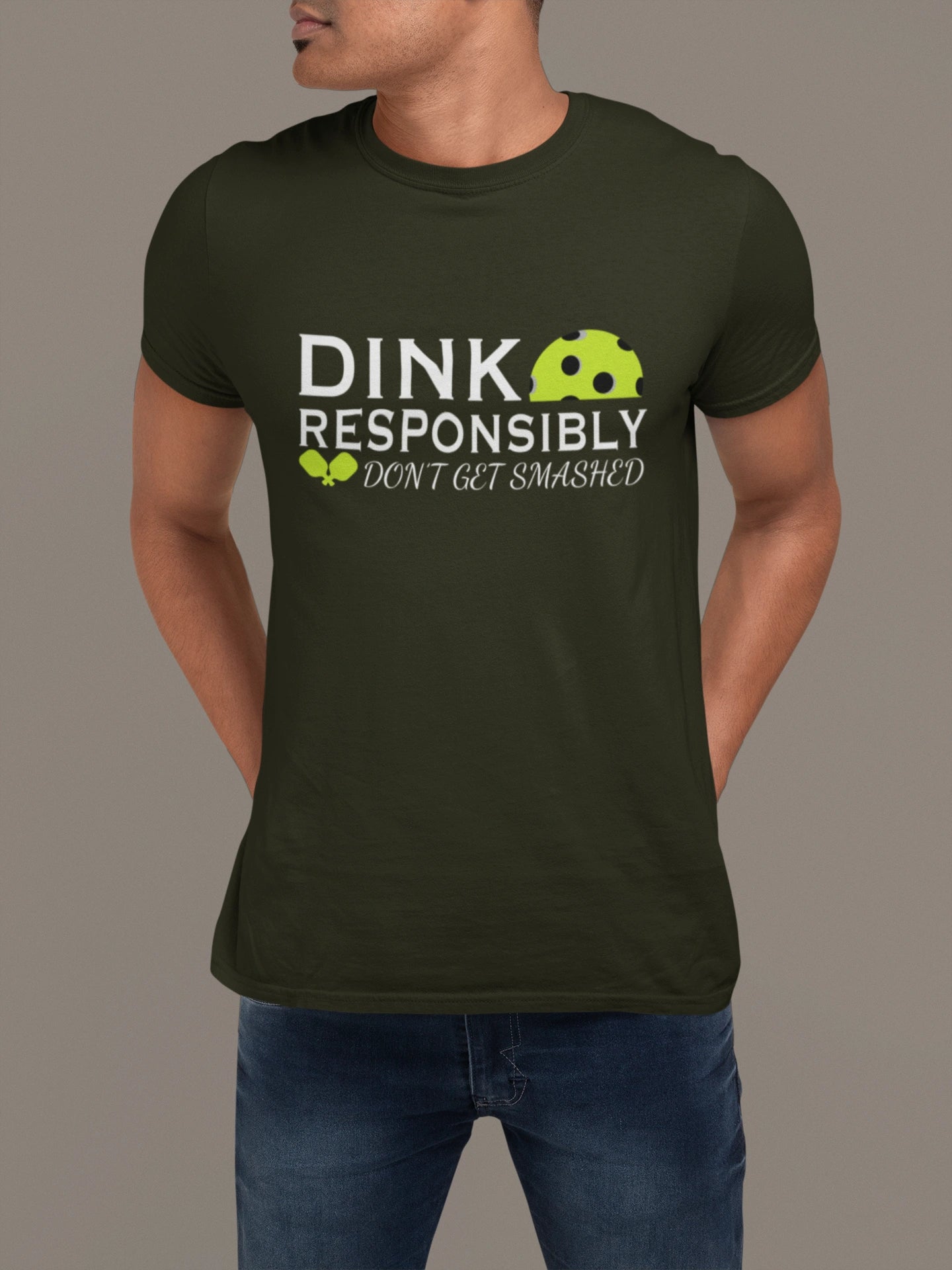 Dink Responsibly Tee – Don’t Get Smashed