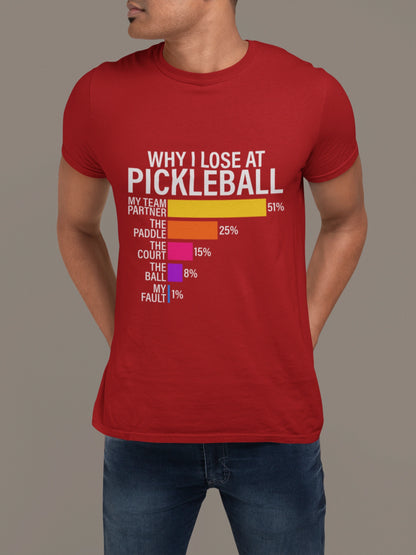 Why I Lose at Pickleball – Chart-Based Funny Graphic Tee