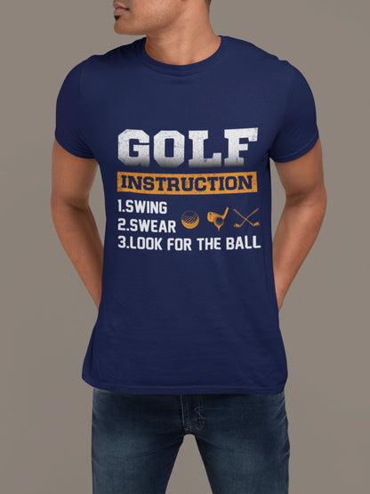 Golf Instruction Manual Tee – Swing. Swear. Look. Repeat.