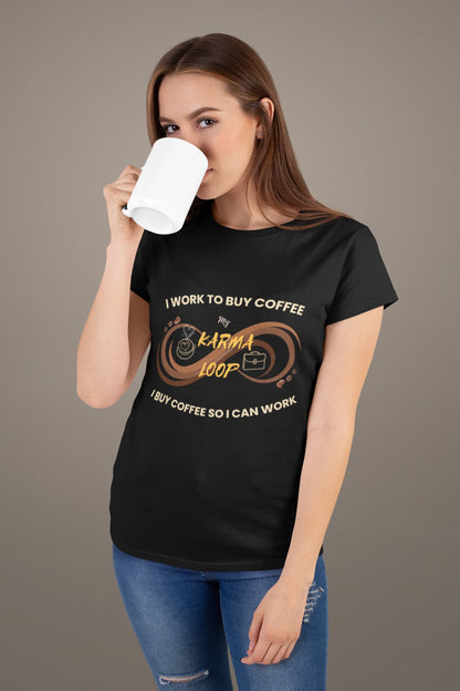 Coffee Karma Loop T-Shirt