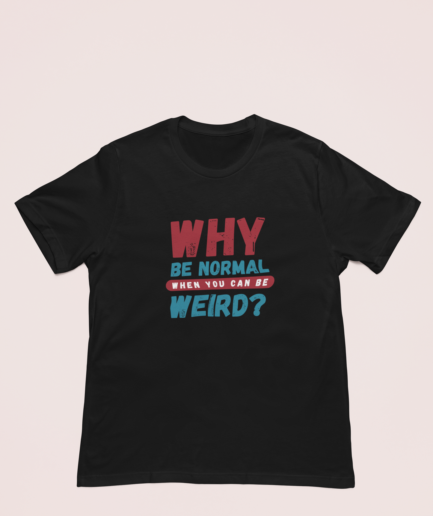 Be Weird