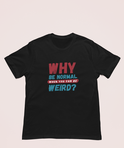 Be Weird