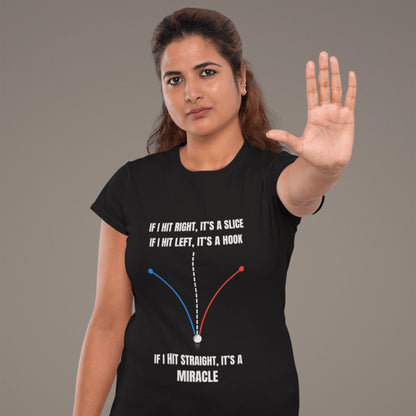 If I Hit Straight It’s a Miracle – Funny Golf T-Shirt