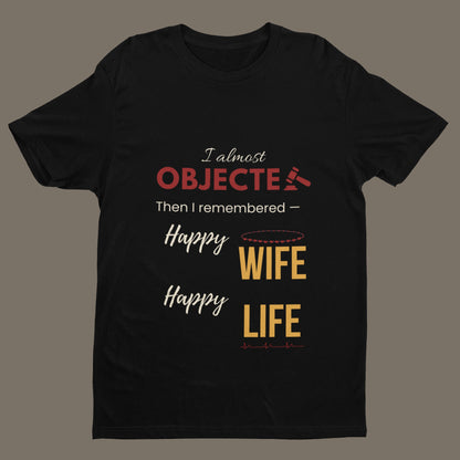 I Almost Objected – Husband Life T-shirt