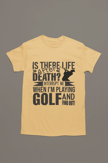 Life After Death Golf Tee – Interrupt Me and Find Out