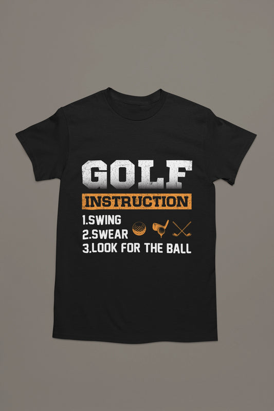 Golf Instruction Manual Tee – Swing. Swear. Look. Repeat.