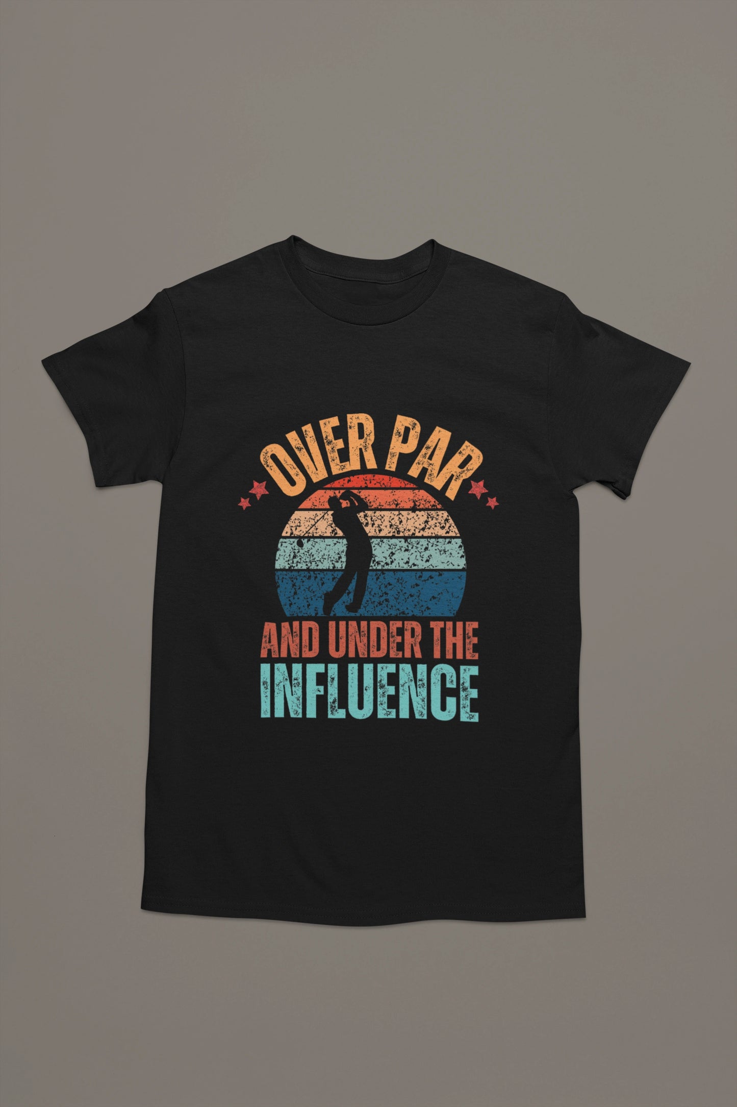 Over Par and Under the Influence – Funny Drunk Golfer T-shirt