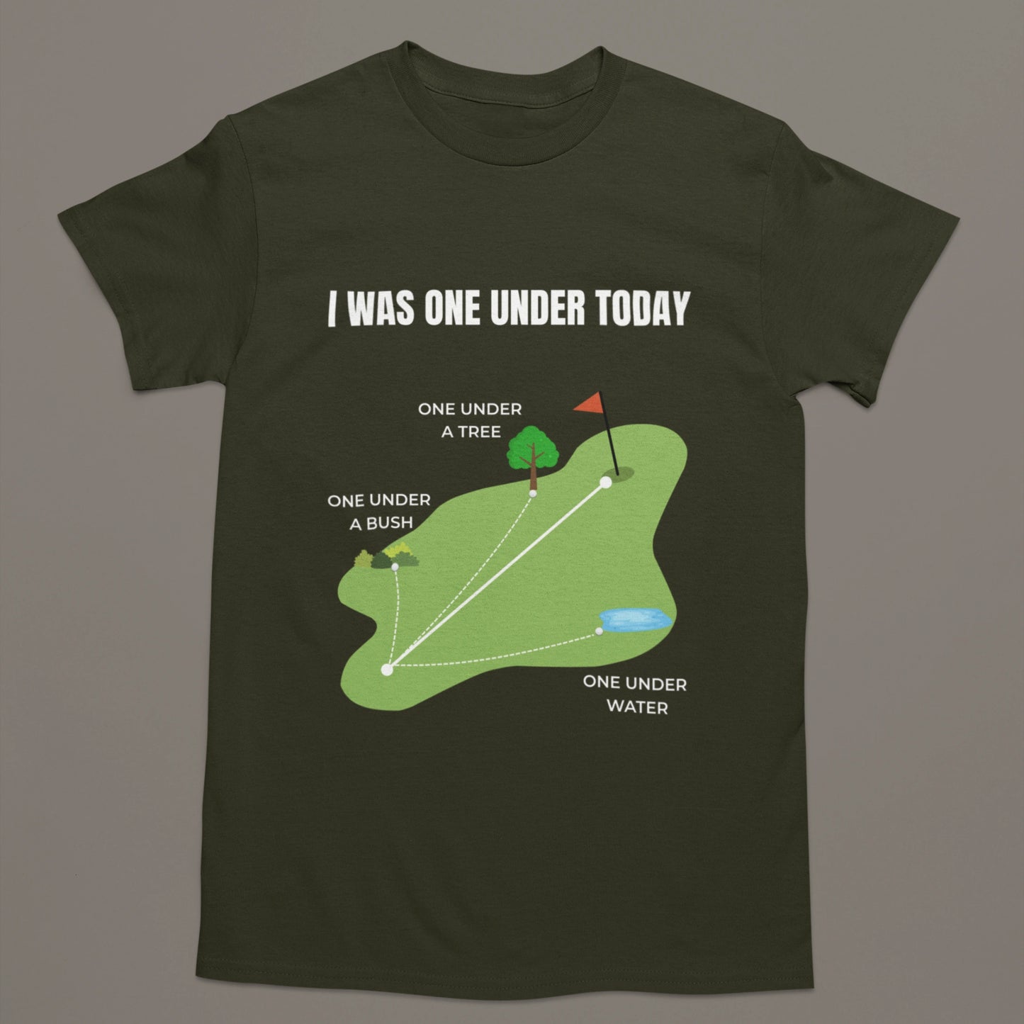 I Was One Under Today – Funny Golf T-Shirt