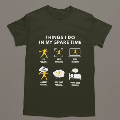Things I Do In My Spare Time – Pickleball Lovers T-Shirt