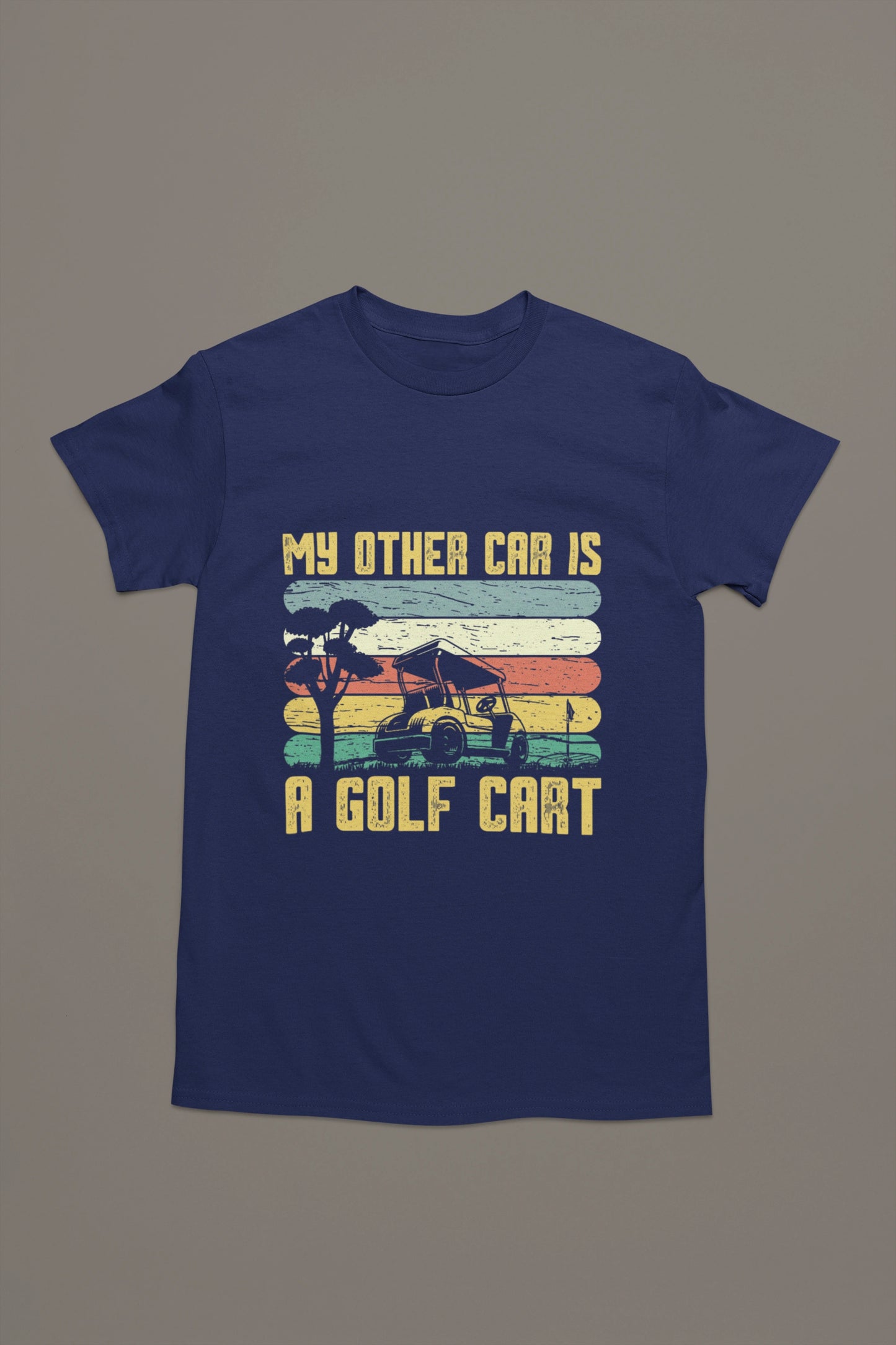My Other Car is a Golf Cart - Funny Golf T-shirt