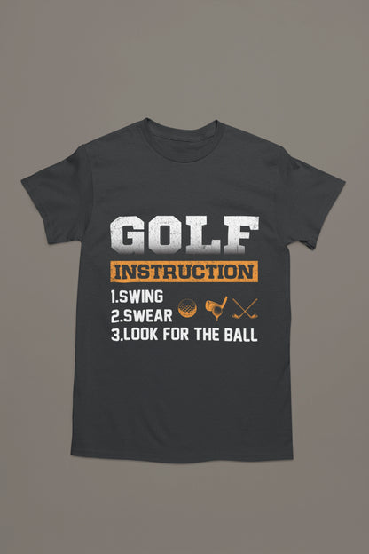 Golf Instruction Manual Tee – Swing. Swear. Look. Repeat.