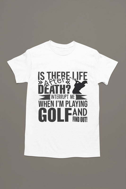 Life After Death Golf Tee – Interrupt Me and Find Out