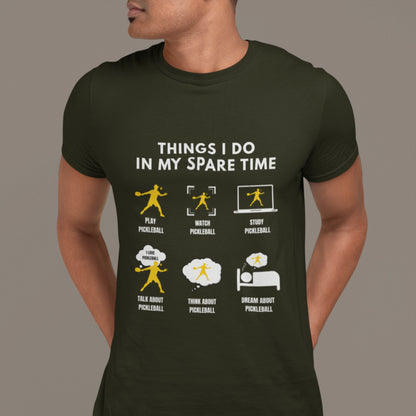 Things I Do In My Spare Time – Pickleball Lovers T-Shirt