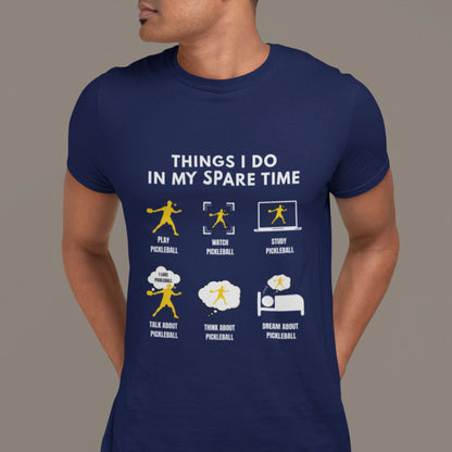 Things I Do In My Spare Time – Pickleball Lovers T-Shirt