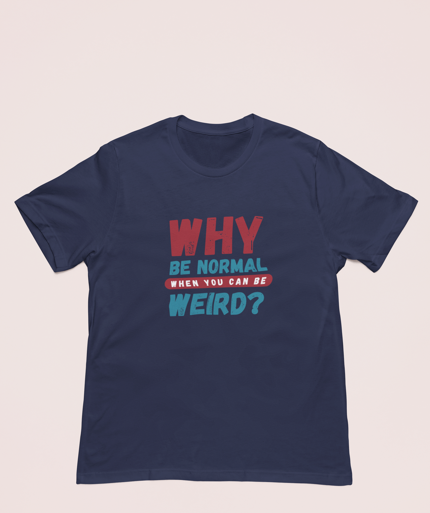 Be Weird