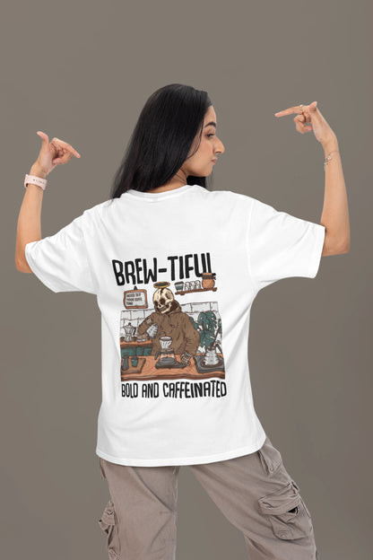 Brewtiful Bold Caffeinated Oversized T-Shirt