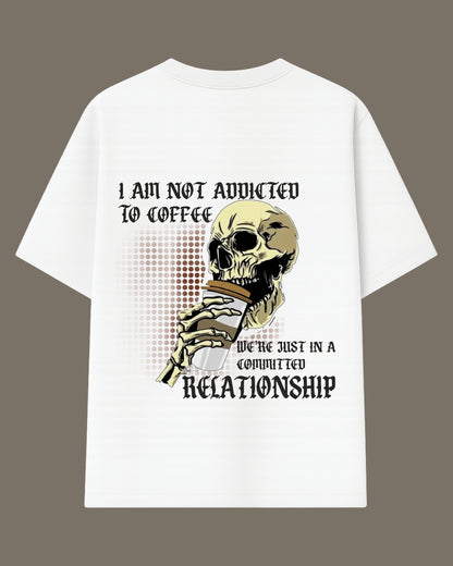 Coffee Committed Relationship Oversized T-shirt