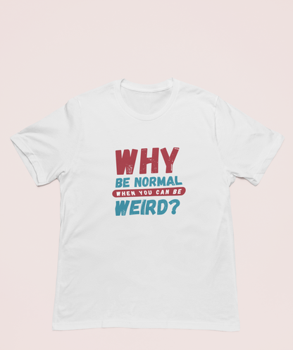 Be Weird